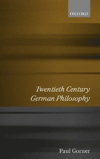 bokomslag Twentieth Century German Philosophy