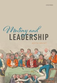 bokomslag Mutiny and Leadership