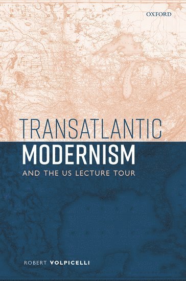 Transatlantic Modernism and the US Lecture Tour 1