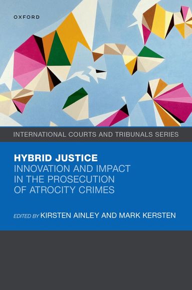 Kirsten Ainley, Mark Kersten - Hybrid Justice, Inbunden