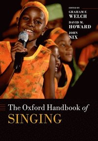 bokomslag The Oxford Handbook of Singing