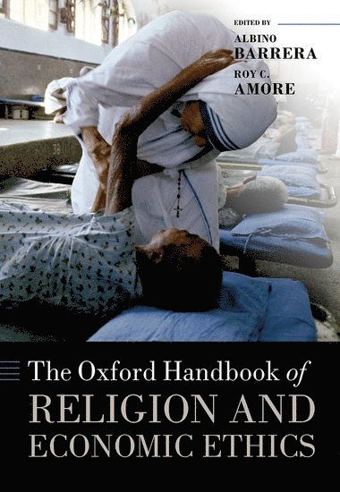 bokomslag Oxford Handbook of Religion and Economic Ethics
