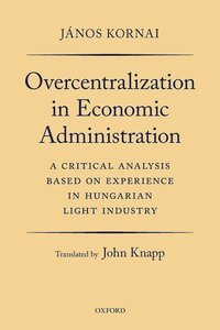 bokomslag Overcentralization in Economic Administration