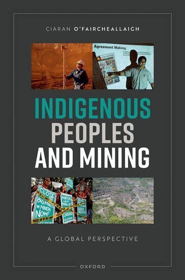 Ciaran O'Faircheallaigh - Indigenous Peoples and Mining, Inbunden