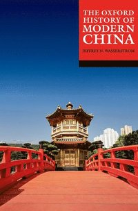bokomslag The Oxford History of Modern China