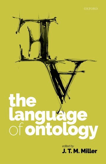 J. T. M. Miller - The Language of Ontology, Inbunden