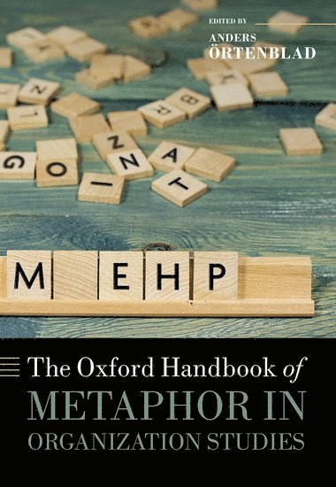 bokomslag The Oxford Handbook of Metaphor in Organization Studies