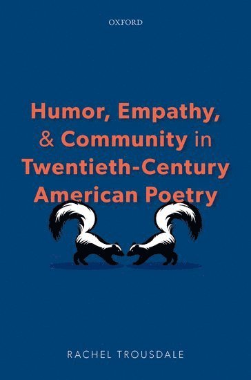 bokomslag Humor, Empathy, and Community in Twentieth-Century American Poetry