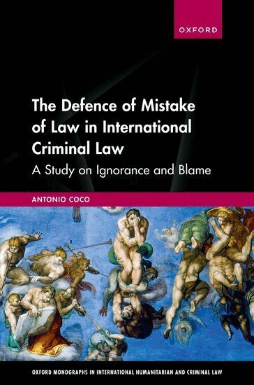 Antonio Coco - The Defence of Mistake of Law in International Criminal Law, Inbunden