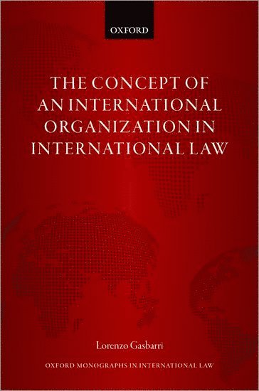 bokomslag The Concept of an International Organization in International Law