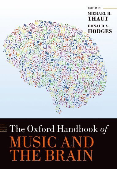 The Oxford Handbook of Music and the Brain 1