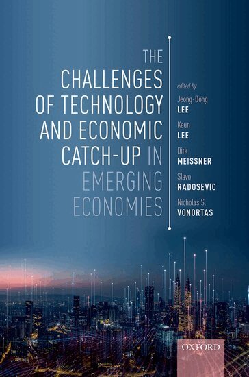 Jeong-Dong Lee, Keun Lee, Dirk Meissner, Slavo Radosevic, Nicholas Vonortas - The Challenges of Technology and Economic Catch-up in Emerging Economies, Inbunden
