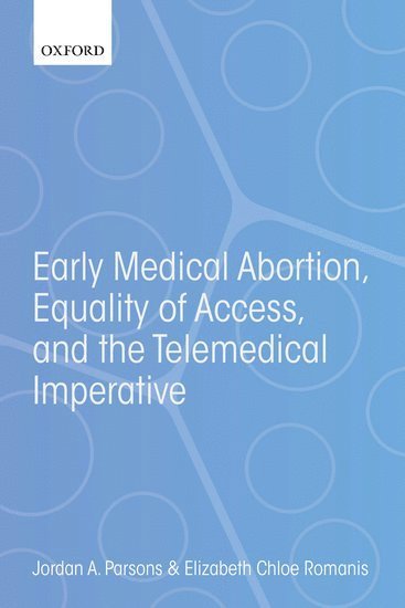 bokomslag Early Medical Abortion, Equality of Access, and the Telemedical Imperative