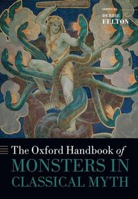 bokomslag The Oxford Handbook of Monsters in Classical Myth