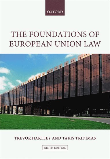 Trevor Hartley, Takis Tridimas, LSE Law School) Hartley, Trevor (Emeritus Professor of Law, Emeritus Professor of Law, Luxembourg Centre of European Law) Tridimas, Takis (Professor and Director, Professor and Director - The Foundations of European Union Law, Häftad