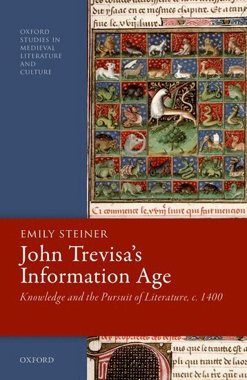 Emily Steiner - John Trevisa's Information Age, Inbunden