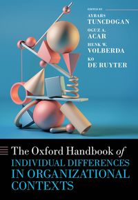 bokomslag Oxford Handbook of Individual Differences in Organizational Contexts