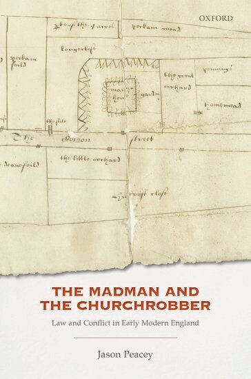 Jason Peacey - The Madman and the Churchrobber, Inbunden