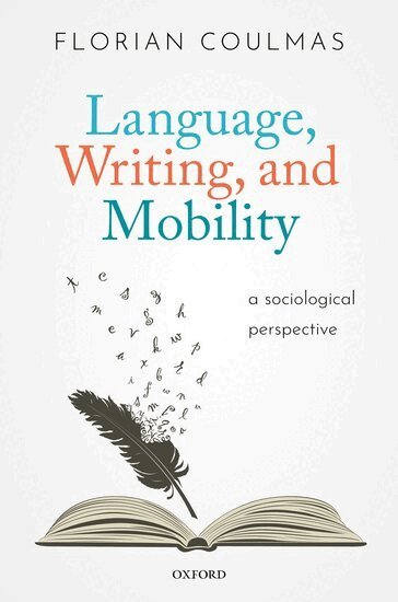 Florian Coulmas - Language, Writing, and Mobility, Inbunden