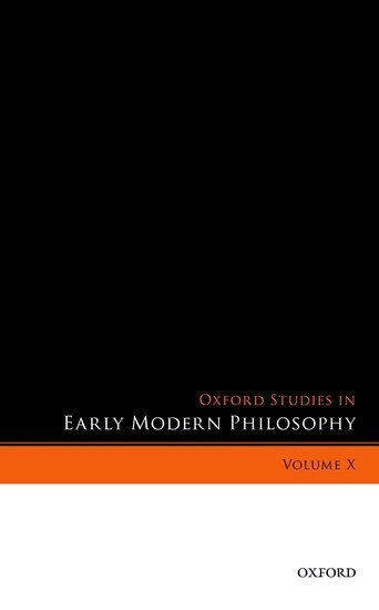 Donald Rutherford - Oxford Studies in Early Modern Philosophy, Volume X, Inbunden