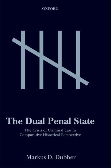 Markus D. Dubber - The Dual Penal State, Häftad