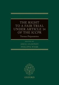 bokomslag The Right to a Fair Trial under Article 14 of the ICCPR