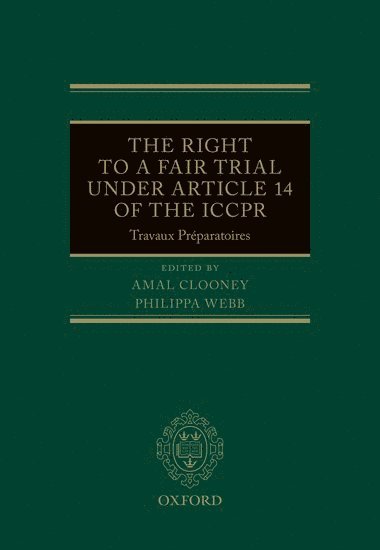 bokomslag The Right to a Fair Trial under Article 14 of the ICCPR