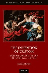 bokomslag The Invention of Custom