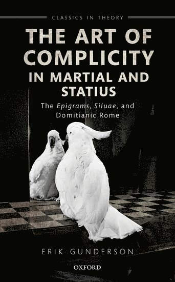 The Art of Complicity in Martial and Statius 1