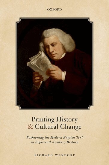 Richard Wendorf - Printing History and Cultural Change, Inbunden