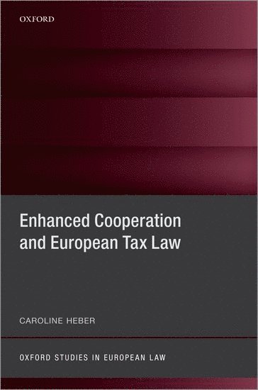 Enhanced Cooperation and European Tax Law 1