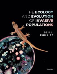 bokomslag The Ecology and Evolution of Invasive Populations