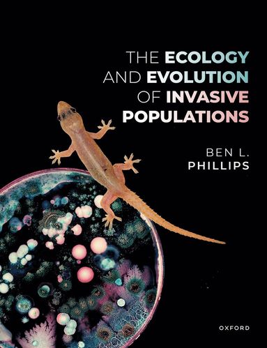 bokomslag The Ecology and Evolution of Invasive Populations