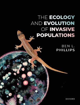 The Ecology and Evolution of Invasive Populations 1