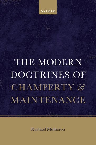 bokomslag The Modern Doctrines of Champerty and Maintenance