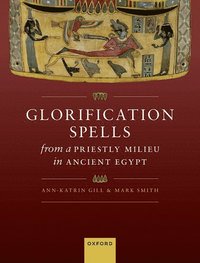 bokomslag Glorification Spells from a Priestly Milieu in Ancient Egypt