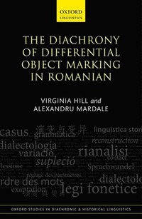 bokomslag The Diachrony of Differential Object Marking in Romanian