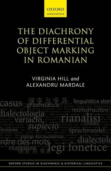Virginia Hill, Alexandru Mardale - The Diachrony of Differential Object Marking in Romanian, Inbunden