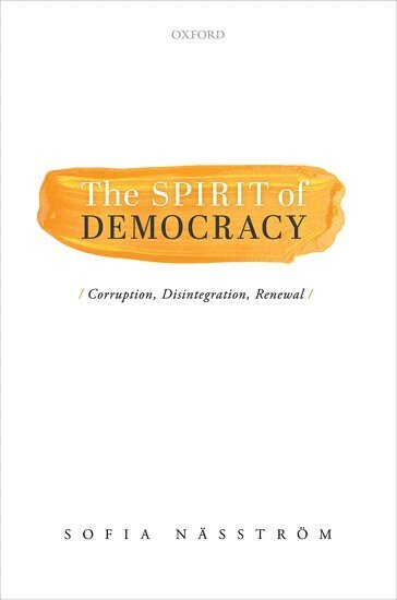 Sofia Näsström - The Spirit of Democracy, Inbunden