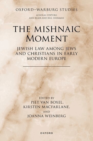 Piet van Boxel, Piet van Boxel, Kirsten Macfarlane, Joanna Weinberg - The Mishnaic Moment, Inbunden