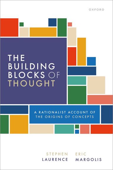 Stephen Laurence, Eric Margolis - The Building Blocks of Thought, Häftad