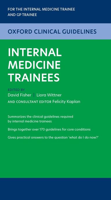 Oxford Clinical Guidelines: Internal Medicine Trainees, Häftad
