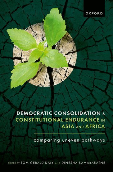 Tom Gerald Daly, Dinesha Samararatne - Democratic Consolidation and Constitutional Endurance in Asia and Africa, Inbunden