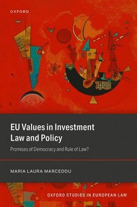 bokomslag EU Values in Investment Law And Policy