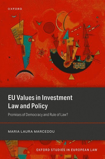 bokomslag EU Values in Investment Law And Policy