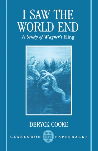 Deryck Cooke - I Saw the World End, Häftad