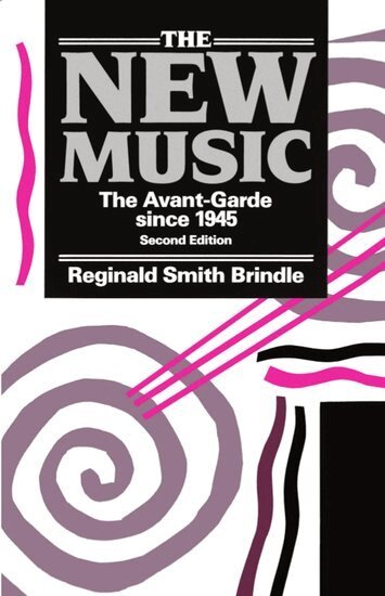 Reginald Smith Brindle - The New Music, Häftad