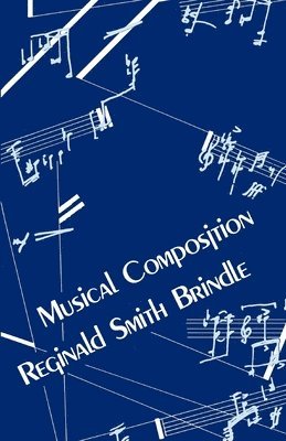 Reginald Smith Brindle - Musical Composition, Häftad