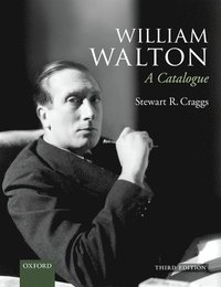 bokomslag William Walton: A Catalogue