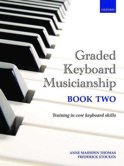 Anne Marsden Thomas, Frederick Stocken - Graded Keyboard Musicianship Book 2, Häftad
